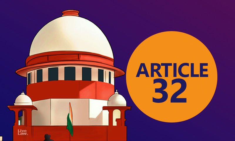 Article 32 Indian Constitution, GS PAPER 2 : भारतीय राजव्यवस्था